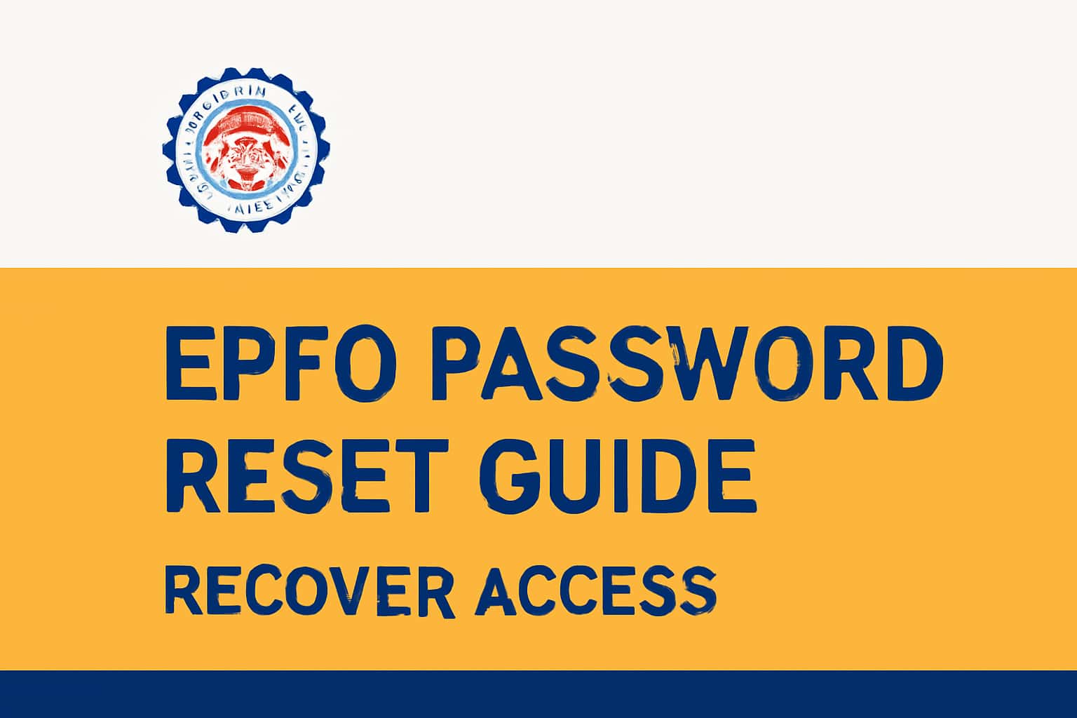EPFO Password Reset Guide - Recover Access